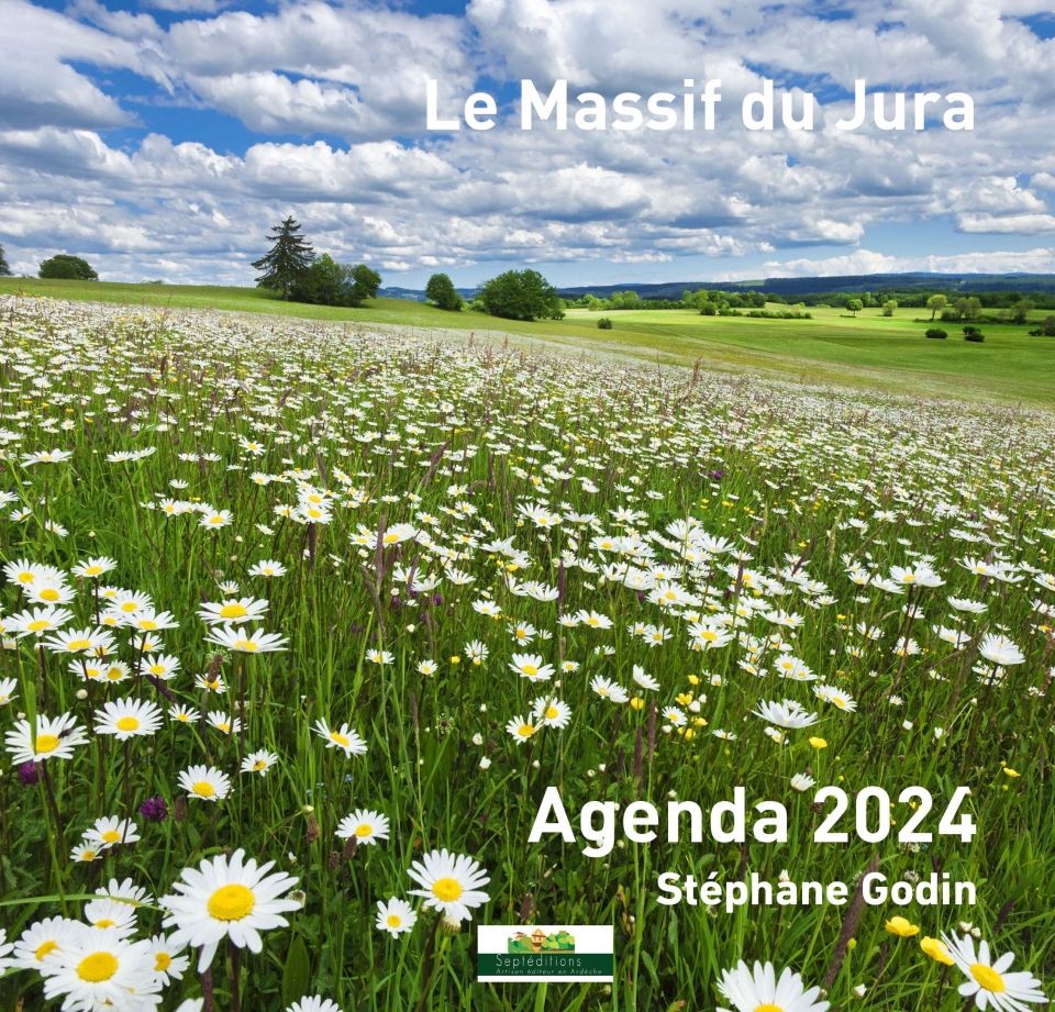 Agenda Le Massif du Jura de Stéphane Godin 2024