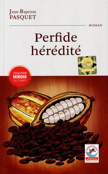 Perfide Hérédité - JB Pasquet
