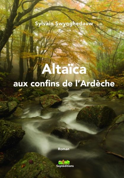 Altaïca aux confins de l'Ardèche